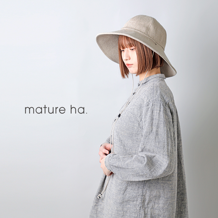 mature ha. マチュアーハ リネン ガーデン ハット “linen garden hat