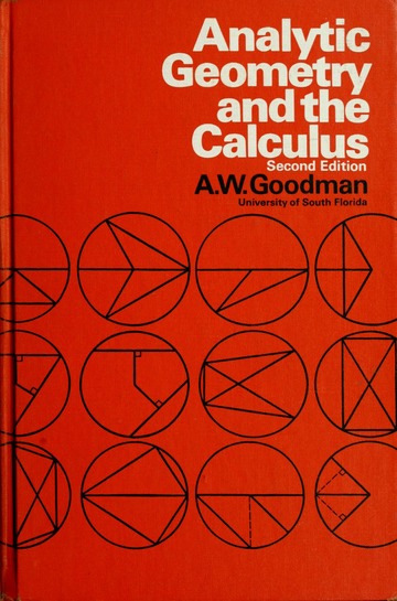 Analytic geometry and the calculus : Goodman, A. W. (Adolph