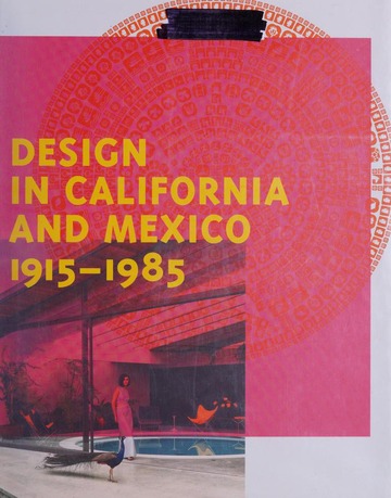 Found in translation : design in California and Mexico, 1915-1985