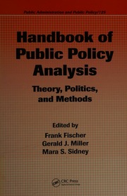 Handbook of public policy analysis : theory, politics, and methods