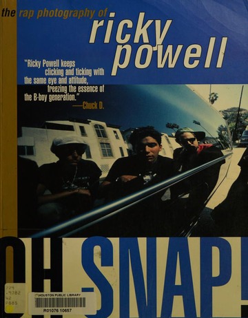 Oh snap! : the rap photography of Ricky Powell : Powell, Ricky