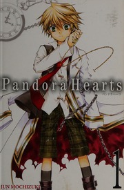 Pandora hearts. [1] : Mochizuki, Jun : Free Download, Borrow, and