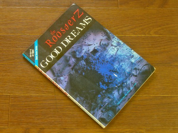 ルースターズ『GOOD 書込み有 バンドスコア ルースターズ GOOD DREAMS