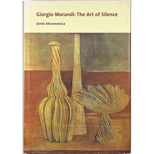Giorgio Morandi: The Art of Silence ジョルジョ・モランディ：沈黙の