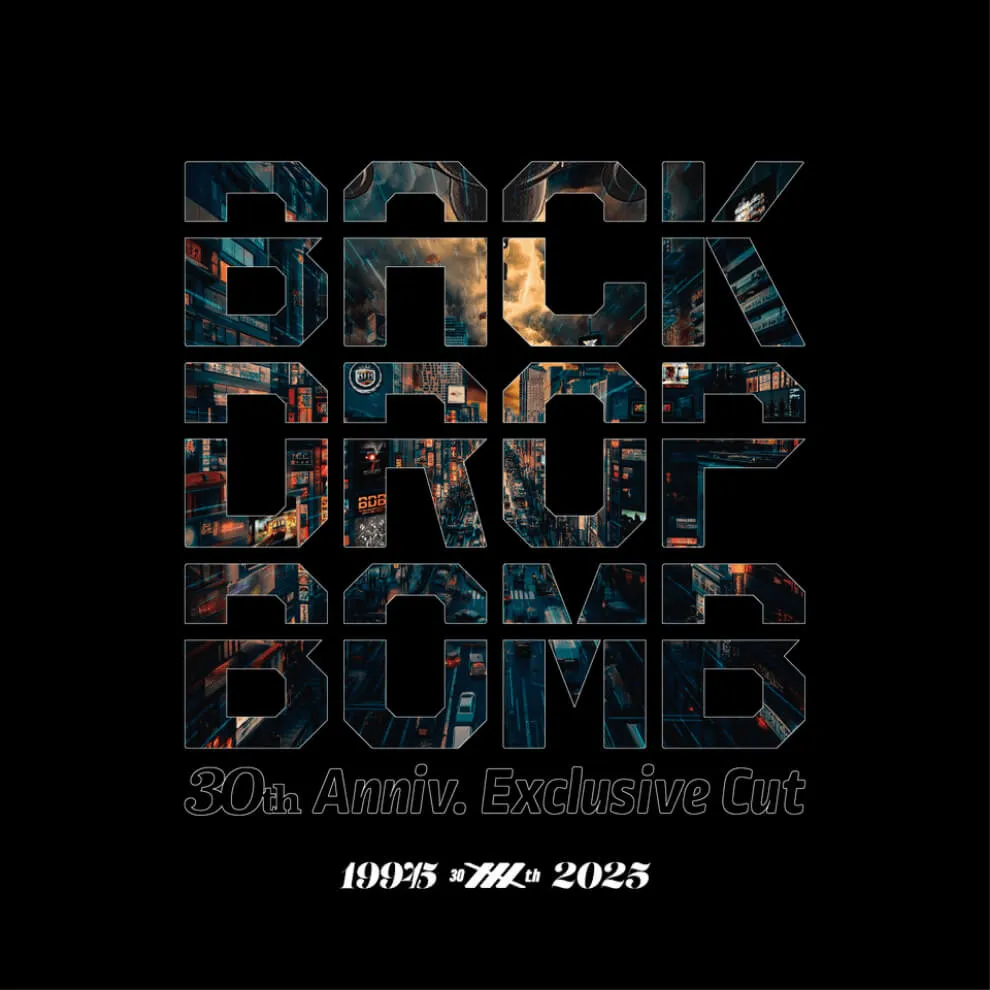 BACK DROP BOMB 30th (SPECIAL WEBSITE)