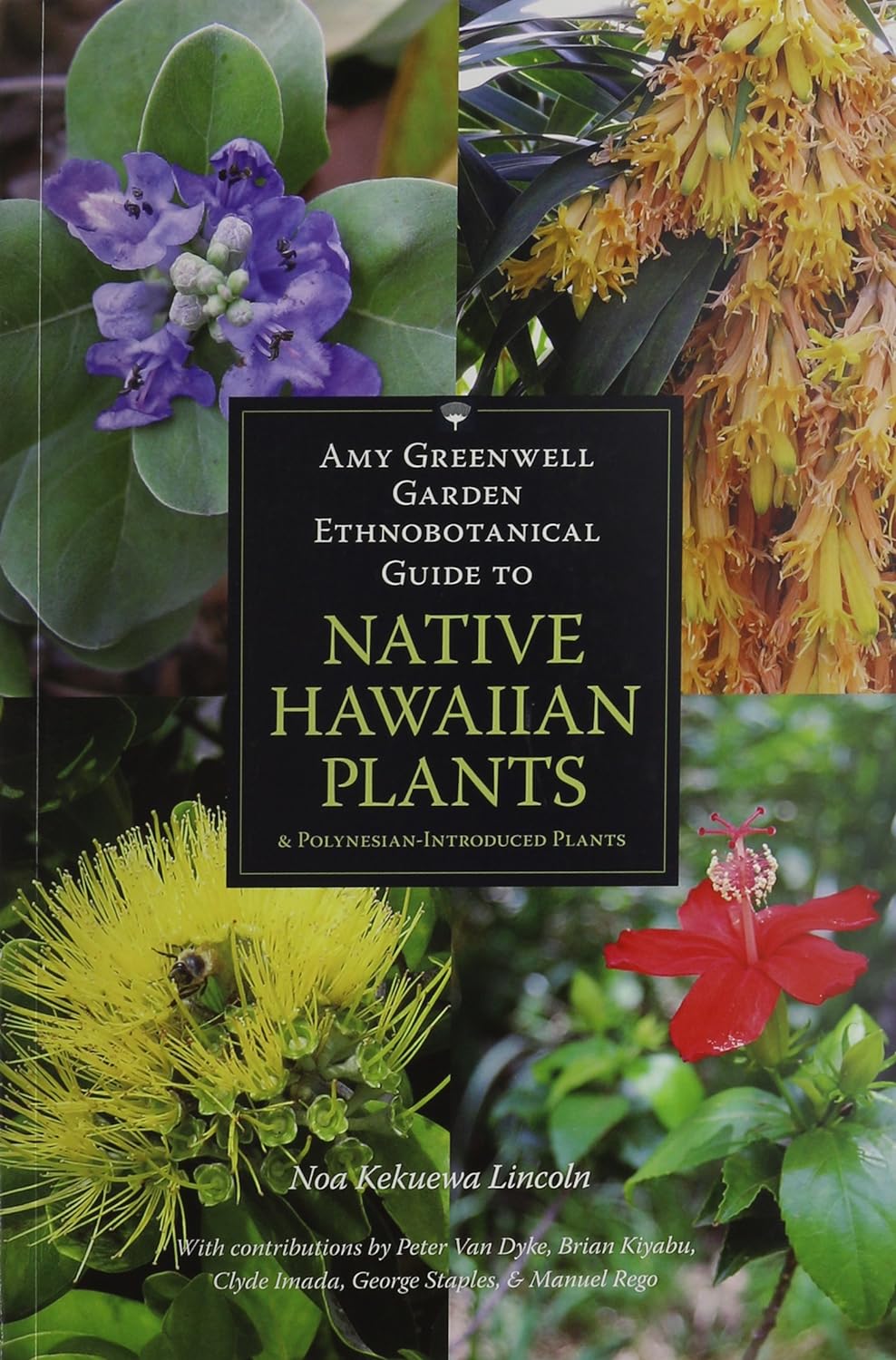 Amy Greenwell Garden Ethnobotanical Guide to Native Hawaiian