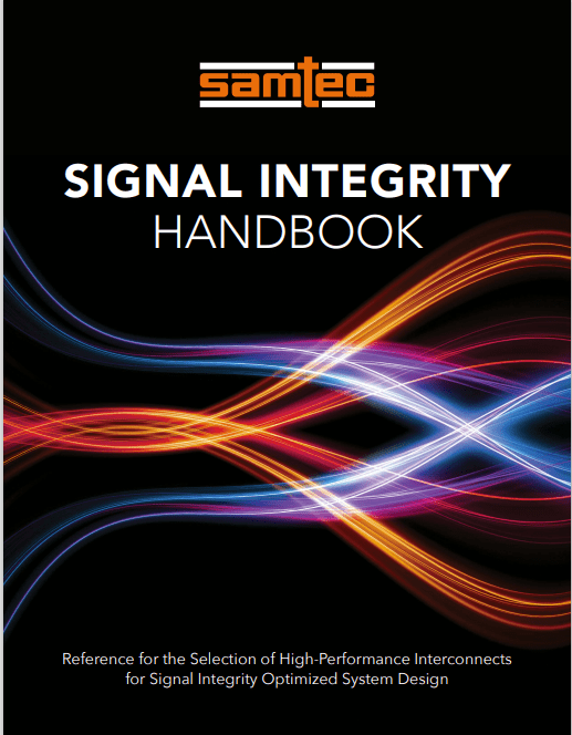 New Signal Integrity Handbook Explains Fundamentals - The Samtec Blog