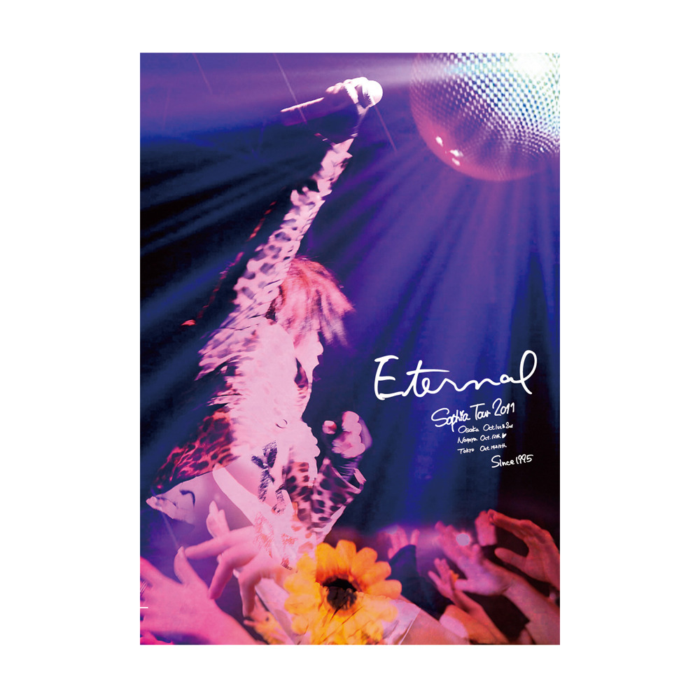LIVE DVD【SOPHIA TOUR 2011「Eternal Presents LIVE」】 | 永遠堂