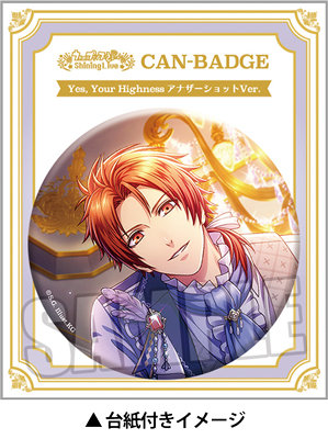 うたの☆プリンスさまっ♪ Shining Live 缶バッジ Yes, Your Highness