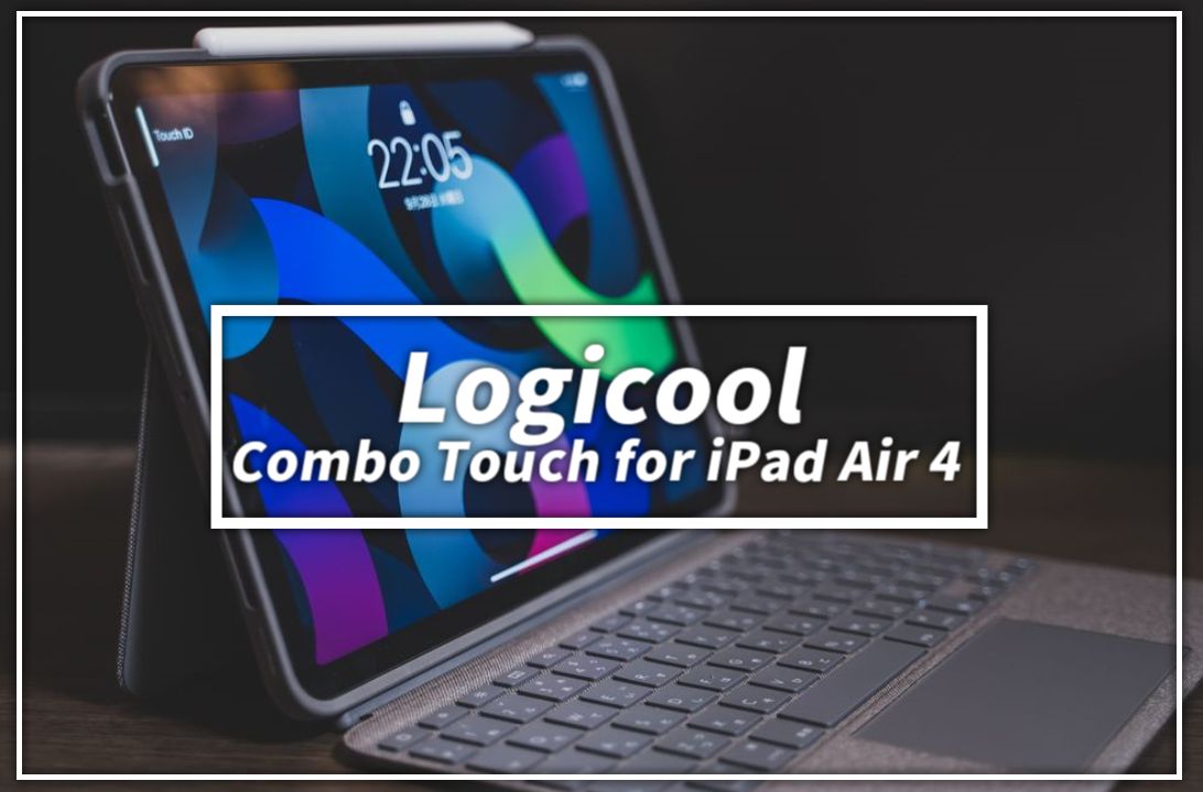 iPad Air 4のキーボードを買った話【Logicool Combo Touch】 - Akky`s