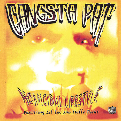 Gangsta pat - Homicidal Lifestyle | Deezer