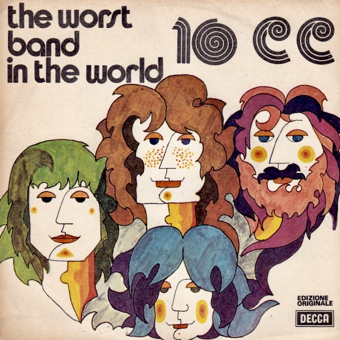 アート・デザイン・音楽 The Worst Band In The World 10cc 10cc - The