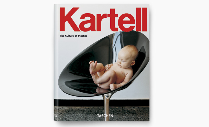 Kartell: The Culture of Plastics, published by Taschen | Wallpaper*