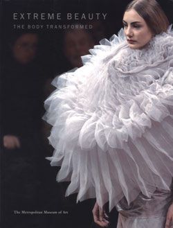 Extreme Beauty: The Body Transformed - The Metropolitan Museum of Art