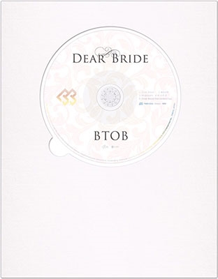 Dear Bride (初回限定盤) ［CD+DVD+ブックレット］/BTOB