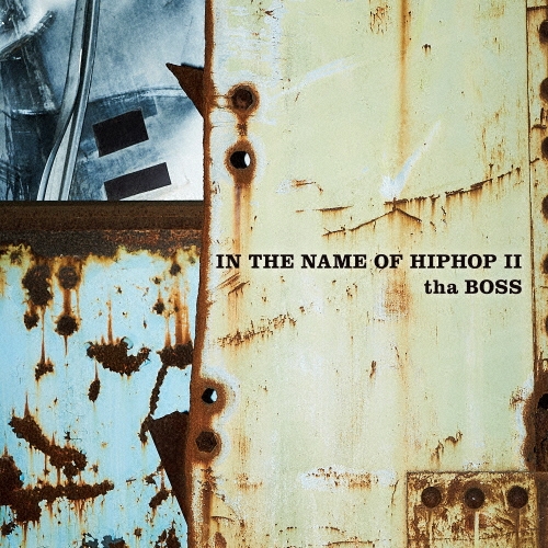 IN THE NAME OF HIPHOP II＜生産限定盤＞/tha BOSS