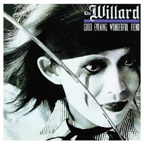 Good Evening Wonderful Fiend＜生産限定盤＞/THE WILLARD