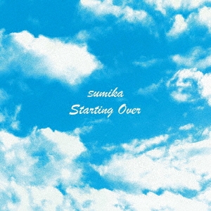Starting Over ［CD+Blu-ray Disc］＜初回生産限定盤＞/sumika
