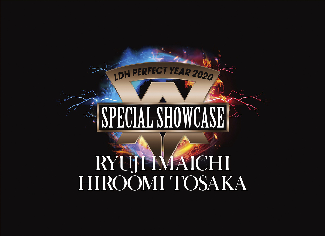 LDH PERFECT YEAR 2020 SPECIAL SHOWCASE RYUJI IMAICHI / HIROOMI