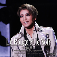 星組 シアター・ドラマシティ「Le Rouge et le Noir ～赤と黒～」Act 2
