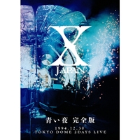 青い夜 完全版／X JAPAN｜音楽ダウンロード・音楽配信サイト mora