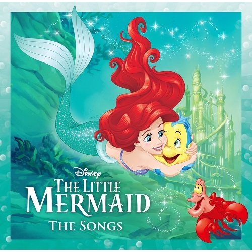 リトル・マーメイド ザ・ソングス[CD] - ヴァリアス・アーティスト