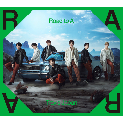 Road to A [初回T盤][CD][+Blu-ray] - Travis Japan - UNIVERSAL MUSIC