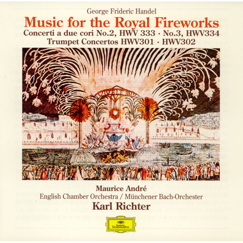 ヘンデル:王宮の花火の音楽、他[CD] - カール・リヒター - UNIVERSAL