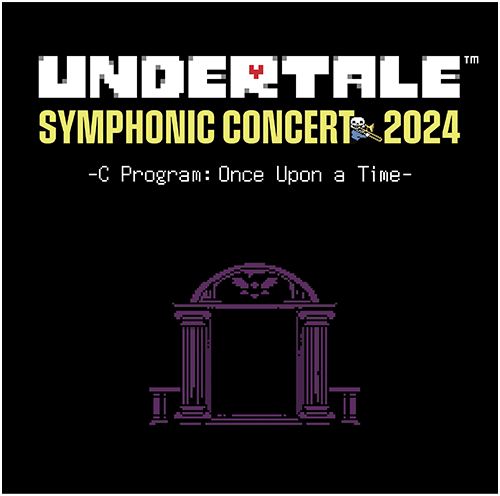 UNDERTALE SYMPHONIC CONCERT TOUR 2024 -EXTENDED- | 日本コロムビア