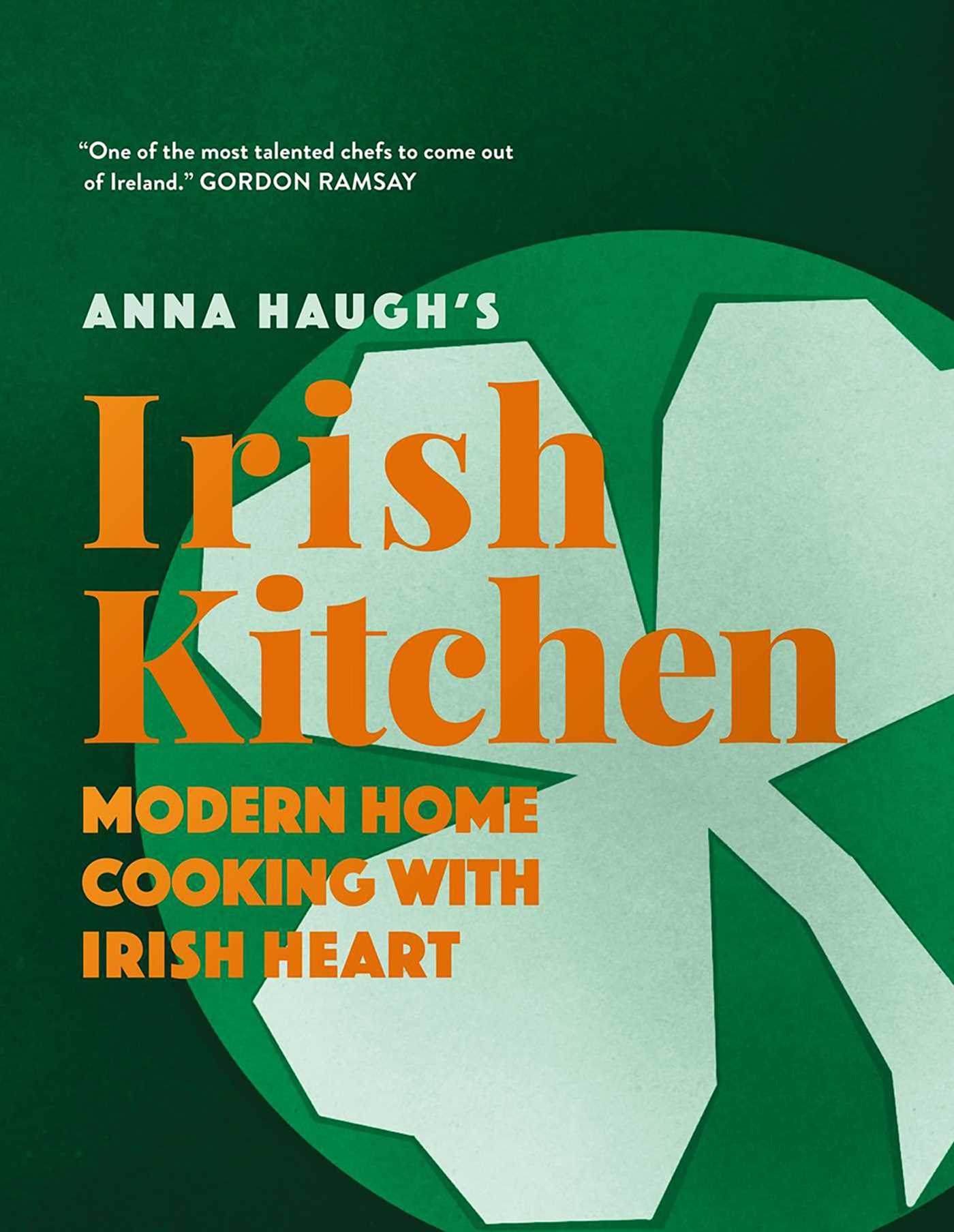 Anna Haugh's Irish Kitchen | Book by Anna Haugh | Official