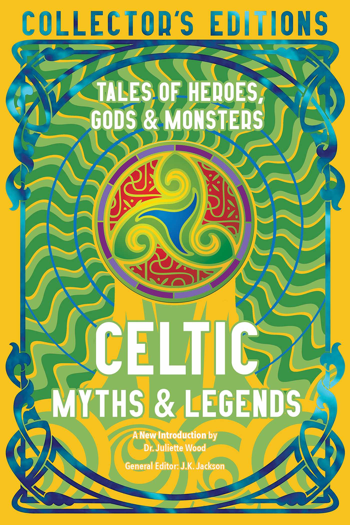 Celtic Myths & Legends | Book by Juliette Wood, J.K. Jackson