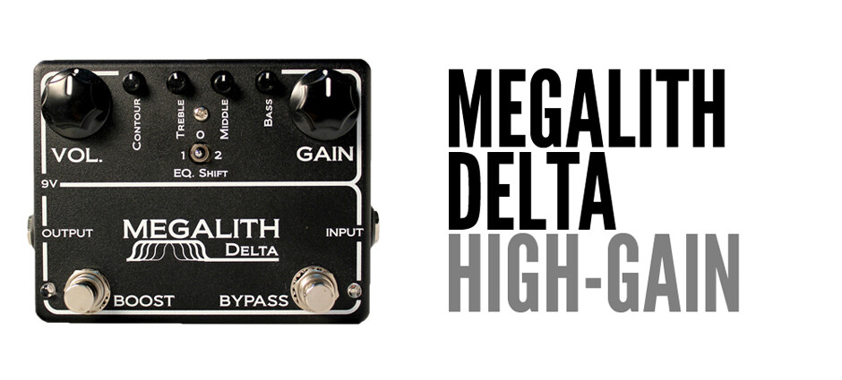 MEGALITH DELTA ディストーション 3197242247.jpg