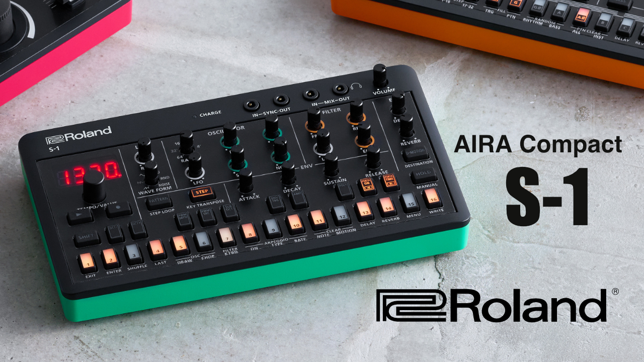 ROLANDのAIRA COMPACTシリーズに新機種「S-1」が登場！