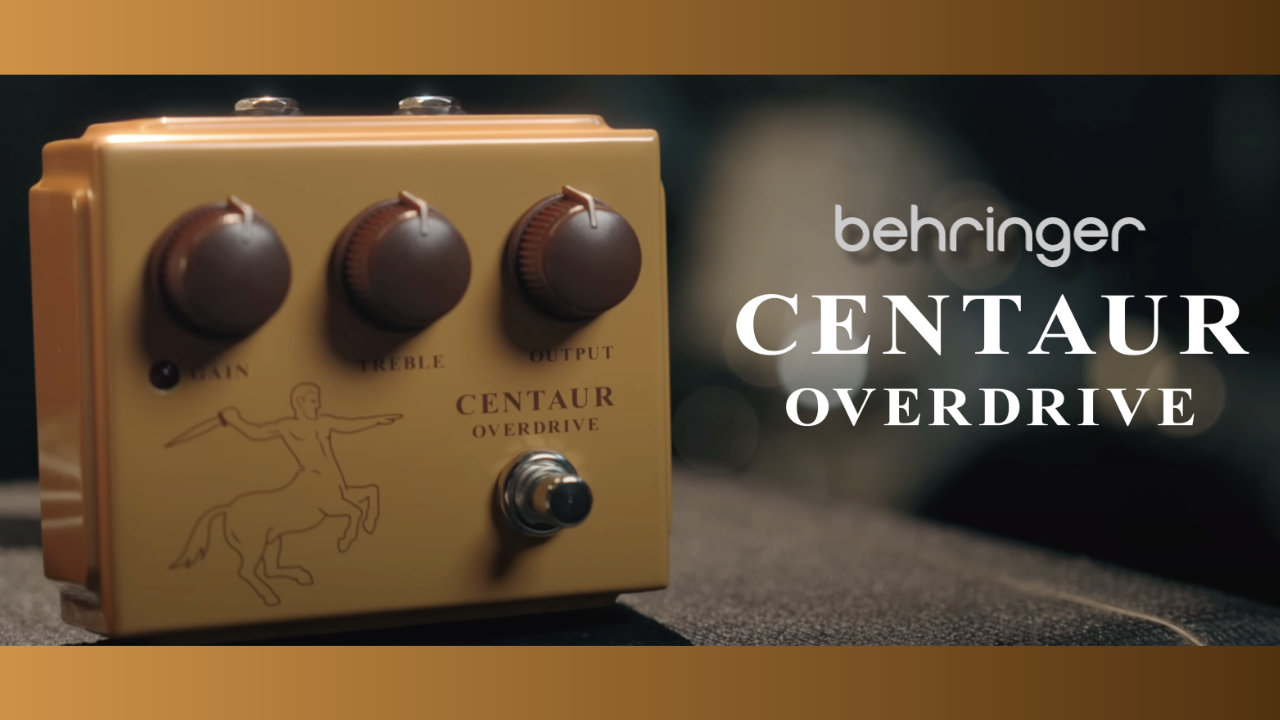 BEHRINGER（ベリンガー）から「CENTAUR OVERDRIVE」発売