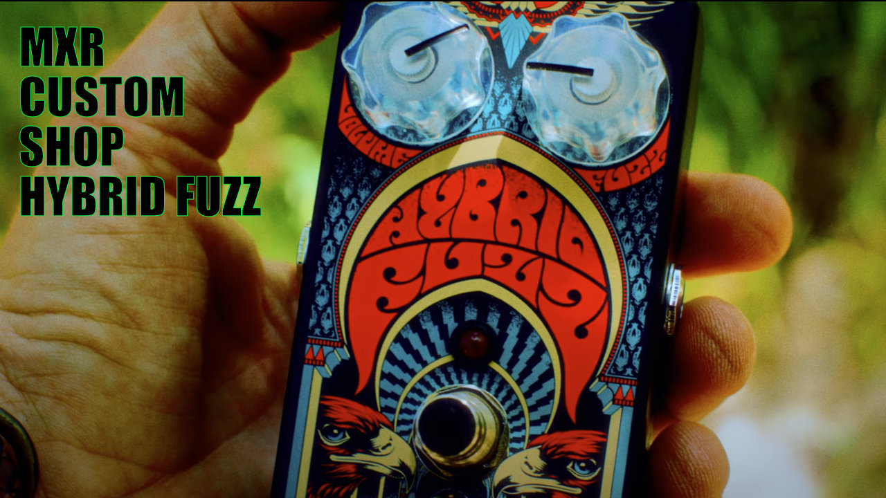 MXRからファズの新境地を切り開く「HYBRID FUZZ」が登場！