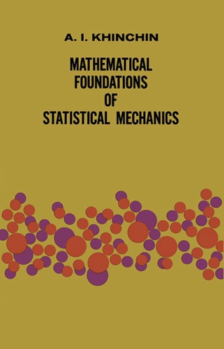 Mathematical Foundations of Statistical Mechanics – Dover Publications