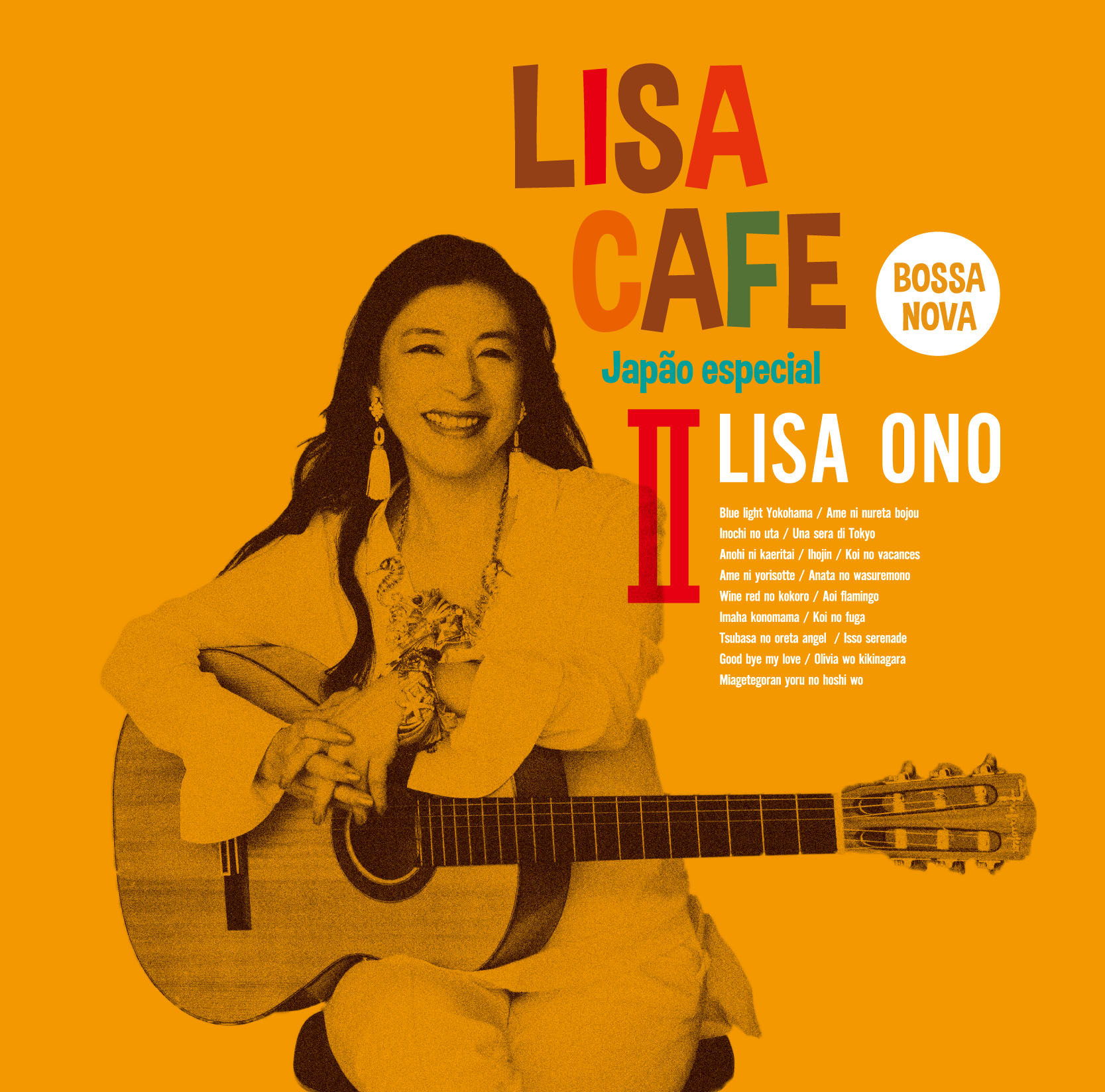 小野リサ「LISA CAFE Ⅱ～Japão especial」 | ドリーミュージック