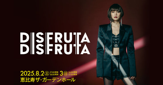 RYOKO YONEKURA - DISFRUTA DISFRUTA - 2025.8.3 米倉涼子 Eventernote