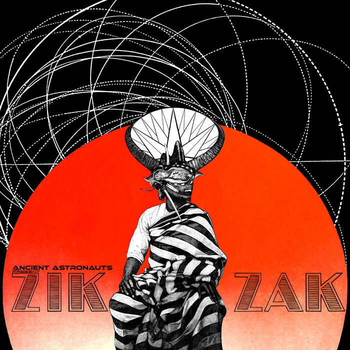 ZIK ZAK | Ancient Astronauts | Switchstance Recordings