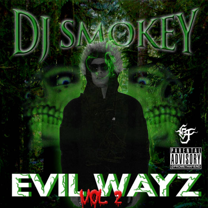Evil Wayz Vol 2 | DJ Smokey