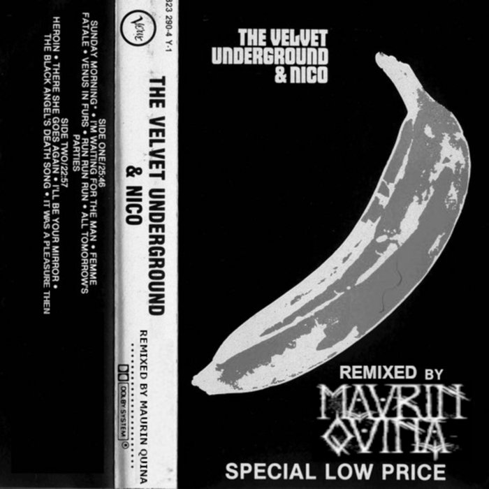The Velvet Underground & Nico Remixed by Maurin Quina | Maurin Quina