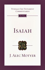 Isaiah (Tyndale Old Testament Commentaries | TOTC) | Logos Bible
