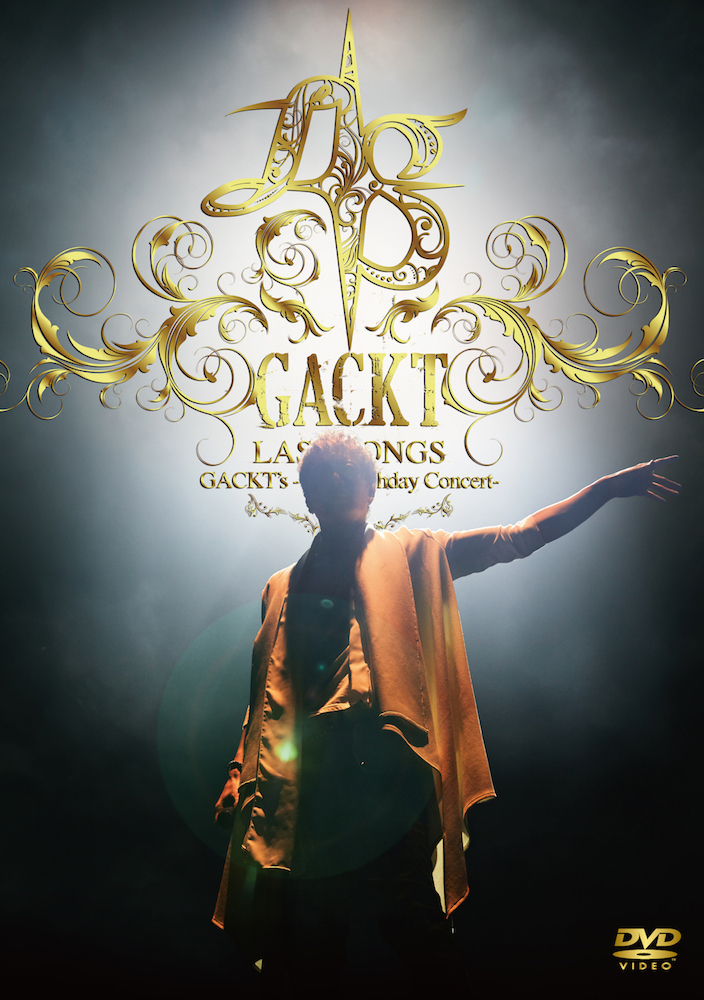 GACKT's -45th Birthday Concert- LAST SONGS [DVD] | GACKT OFFICIAL