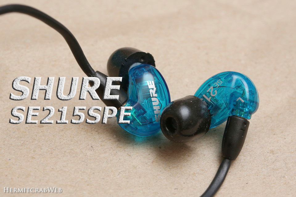 SHURE SE215 Special Edition】開封レビュー | HERMITCRAB