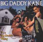 Big Daddy Kane – It's A Big Daddy Thing | Releases | Discogs