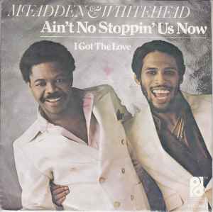 McFadden & Whitehead – Ain't No Stoppin' Us Now – Vinyl (7