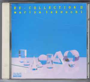 竹内まりや – Re-Collection II – CD (Compilation, Repress, Stereo