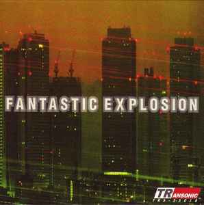 Fantastic Explosion Discography: Vinyl, CDs, & More | Discogs