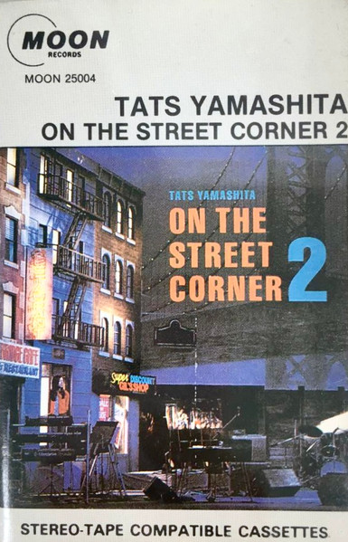 Tats Yamashita – On The Street Corner 2 – Cassette (Album, Stereo