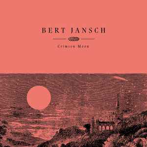 Bert Jansch – When The Circus Comes To Town – Vinyl (LP, Album + 2